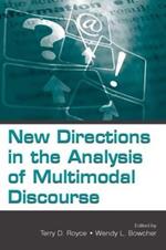 New Directions in the Analysis of Multimodal Discourse
