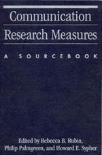 Communication Research Measures: A Sourcebook