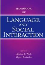 Handbook of Language and Social Interaction