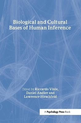 Biological and Cultural Bases of Human Inference - cover