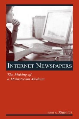 Internet Newspapers: The Making of a Mainstream Medium - cover