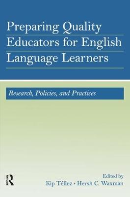 Preparing Quality Educators for English Language Learners: Research, Policy, and Practice - cover