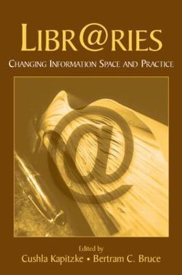 Libr@ries: Changing Information Space and Practice - cover