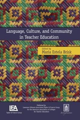 Language, Culture, and Community in Teacher Education - cover
