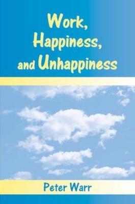 Work, Happiness, and Unhappiness - Peter Warr - cover