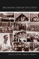 Researching History Education: Theory, Method, and Context