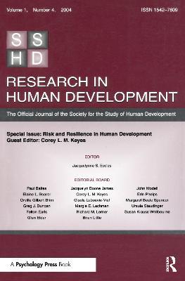 Risk and Resilience in Human Development: A Special Issue of Research in Human Development - cover