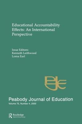 Educational Accountability Effects: An International Pespective: A Special Issue of the Peabody Journal of Education - cover