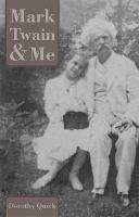 Mark Twain and Me - Dorothy Quick - cover