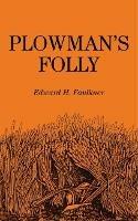 Plowman's Folly