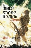 The American Experience in Vietnam: A Reader