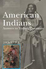 American Indians: Answers to Today's Questions