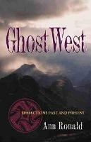 GhostWest: Reflections Past and Present