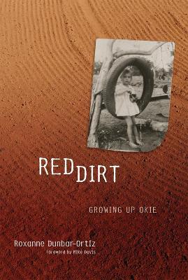 Red Dirt: Growing Up Okie - Roxanne Dunbar-Ortiz - cover