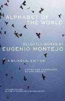 Alphabet of the World: Selected Works by Eugenio Montejo - Eugenio Montejo - cover