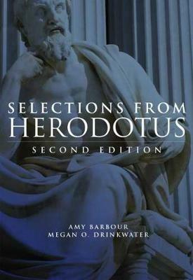 Selections from Herodotus - Amy L. Barbour,Megan O. Drinkwater - cover