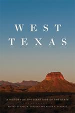 West Texas: A History of the Giant Side of the State