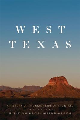 West Texas: A History of the Giant Side of the State - cover