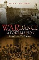 War Dance at Fort Marion: Plains Indian War Prisoners