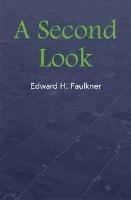 A Second Look - Edward H. Faulkner - cover