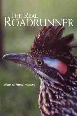 The Real Roadrunner - Martha Anne Maxon - cover