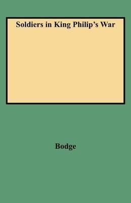 Soldiers in King Philip's War - Bodge - cover