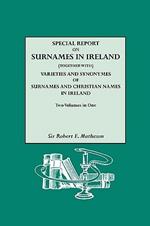 Special Report on Surnames in Ireland: Varieties and Synonymes of Surnames