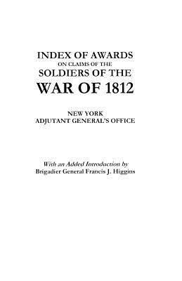Index of Awards on Claims of the Soldiers of the War of 1812 - Adjutant General's Office New York - cover