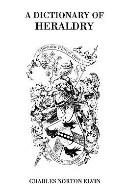 A Dictionary of Heraldry - Elvin - cover