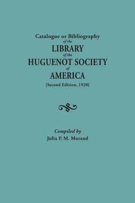 Catalogue or Bibliography of the Library of the Huguenot Society of America (Second Edition, 1920) - cover