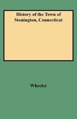 History of the Town of Stonington, Connecticut