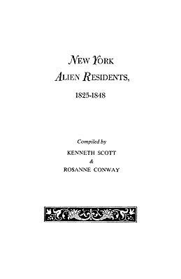 New York Alien Residents, 1825-1848 - Scott - cover
