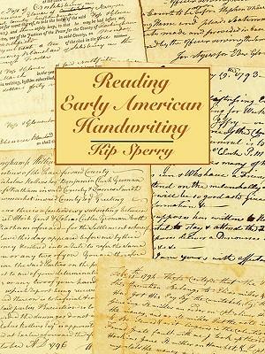 Reading Early American Handwriting - Kip Sperry - cover