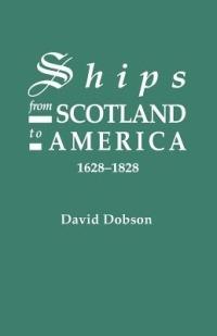 Ships from Scotland to America, 1628-1828 - David Dobson - cover