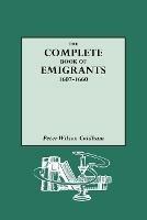 The Complete Book of Emigrants - Peter Wilson Coldham - cover