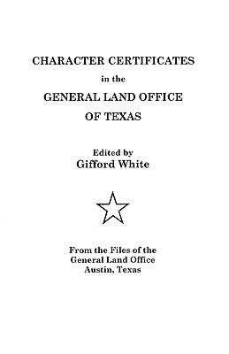 Character Certificates in the General Land Office of Texas - White - cover