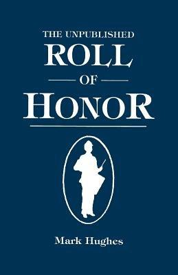 Unpublished Roll of Honor - Mark Hughes - cover