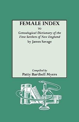 Female Index to "Genealogical Dictionary of the First Settlers of New England" by James Savage - cover