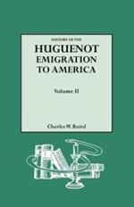 History of the Huguenot Emigration to America. Volume II