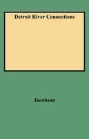 Detroit River Connections - Jacobson - cover