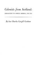 Colonists from Scotland: Emigration to North America, 1707-1783 - Graham - cover