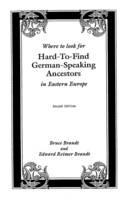 Where to Look for Hard-to-Find German-Speaking Ancestors in Eastern Europe - Brandt - cover
