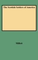Scottish Settlers of America: The 17th and 18th Centuries - Stephen M. Millett - cover