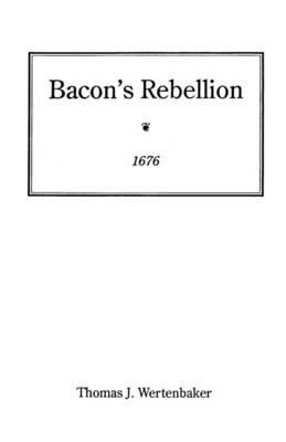 Bacon's Rebellion, 1676 - Wertenbaker - cover