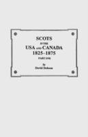 Scots in the USA and Canada, 1825-1875 - Dobson - cover