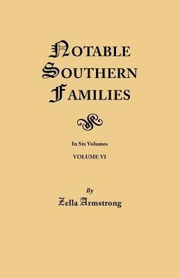 Notable Southern Families. Volume VI - Zella Armstrong - cover