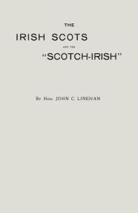 The Irsh and the "Scotch-Irish" - John C. Linehan - cover