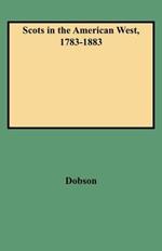 Scots in the American West, 1783-1883