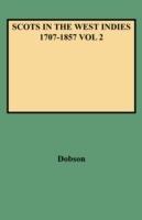 Scots in the West Indies 1707-1857 Vol 2 - Dobson - cover