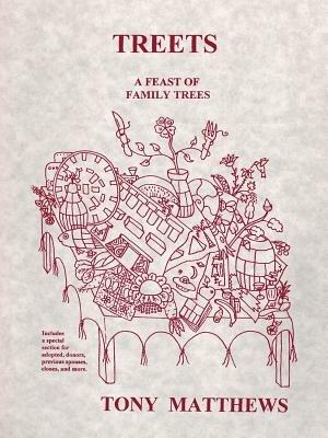 Treets: A Feast of Family Trees - Matthews - cover